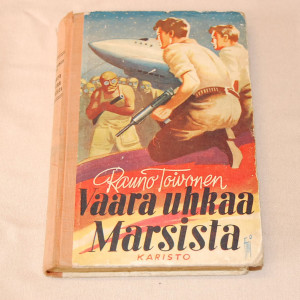 Rauno Toivonen Vaara uhkaa Marsista